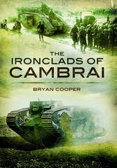 Ironclads of Cambrai cena un informācija | Vēstures grāmatas | 220.lv