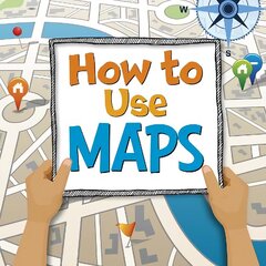 How to Use Maps цена и информация | Книги для подростков  | 220.lv