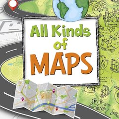 All Kinds of Maps cena un informācija | Grāmatas pusaudžiem un jauniešiem | 220.lv