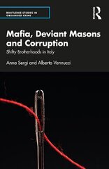 Mafia, Deviant Masons and Corruption: Shifty Brotherhoods in Italy цена и информация | Книги по социальным наукам | 220.lv