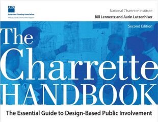 Charrette Handbook: The Essential Guide to Design-Based Public Involvement 2nd edition cena un informācija | Sociālo zinātņu grāmatas | 220.lv