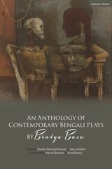 Anthology of Contemporary Bengali Plays by Bratya Basu cena un informācija | Stāsti, noveles | 220.lv