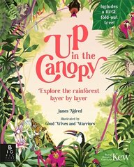 Up in the Canopy: Explore the Rainforest, Layer by Layer цена и информация | Книги для подростков и молодежи | 220.lv