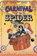 Carnival of the Spider: BLUE PETER BOOK AWARD-WINNING AUTHOR Main цена и информация | Книги для подростков и молодежи | 220.lv