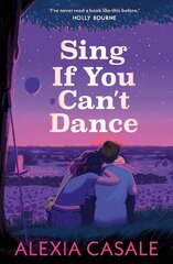 Sing If You Can't Dance Main цена и информация | Книги для подростков и молодежи | 220.lv