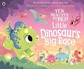 Ten Minutes to Bed: Little Dinosaur's Big Race цена и информация | Книги для самых маленьких | 220.lv