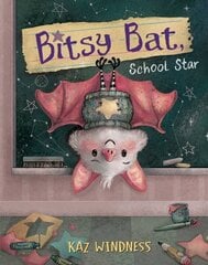 Bitsy Bat, School Star cena un informācija | Grāmatas mazuļiem | 220.lv