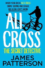 Ali Cross: The Secret Detective cena un informācija | Grāmatas pusaudžiem un jauniešiem | 220.lv