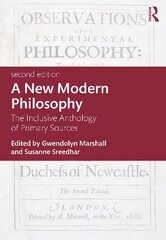 New Modern Philosophy: The Inclusive Anthology of Primary Sources 2nd edition цена и информация | Исторические книги | 220.lv