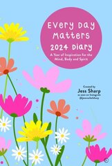 Every Day Matters 2024 Desk Diary: A Year of Inspiration for the Mind, Body and Spirit 0th New edition цена и информация | Самоучители | 220.lv