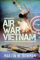 Air War Vietnam cena un informācija | Vēstures grāmatas | 220.lv
