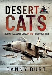 Desert Cats: The RAF's Jaguar Force in the First Gulf War цена и информация | Книги по социальным наукам | 220.lv