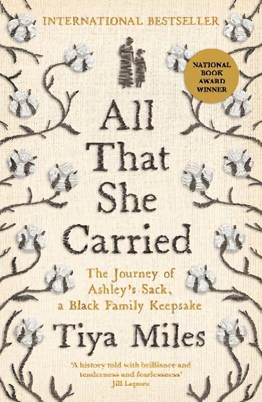 All That She Carried: The Journey of Ashley's Sack, a Black Family Keepsake Main cena un informācija | Vēstures grāmatas | 220.lv
