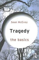 Tragedy: The Basics цена и информация | Исторические книги | 220.lv