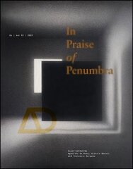 In Praise of Penumbra цена и информация | Книги по архитектуре | 220.lv