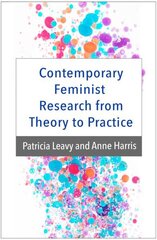 Contemporary Feminist Research from Theory to Practice cena un informācija | Sociālo zinātņu grāmatas | 220.lv