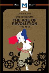 Analysis of Eric Hobsbawm's The Age Of Revolution: 1789-1848 cena un informācija | Vēstures grāmatas | 220.lv