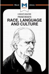 Analysis of Franz Boas's Race, Language and Culture: Race, Language and Culture цена и информация | Книги по социальным наукам | 220.lv