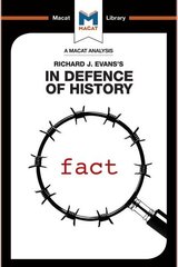 Analysis of Richard J. Evans's In Defence of History: In Defence of History cena un informācija | Vēstures grāmatas | 220.lv