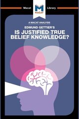 Analysis of Edmund Gettier's Is Justified True Belief Knowledge? cena un informācija | Sociālo zinātņu grāmatas | 220.lv