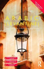 Colloquial Arabic (Levantine): The Complete Course for Beginners 3rd cena un informācija | Svešvalodu mācību materiāli | 220.lv