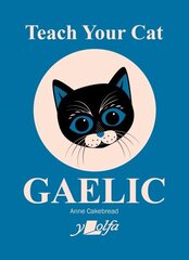 Teach Your Cat Gaelic цена и информация | Пособия по изучению иностранных языков | 220.lv