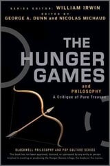 Hunger Games and Philosophy: A Critique of Pure Treason cena un informācija | Vēstures grāmatas | 220.lv