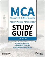 MCA Modern Desktop Administrator Study Guide: Exam MD-100 cena un informācija | Sociālo zinātņu grāmatas | 220.lv