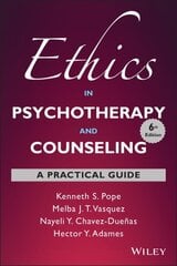 Ethics in Psychotherapy and Counseling: A Practical Guide 6th edition cena un informācija | Sociālo zinātņu grāmatas | 220.lv