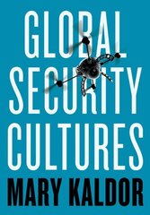 Global Security Cultures цена и информация | Книги по социальным наукам | 220.lv