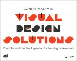 Visual Design Solutions: Principles and Creative Inspiration for Learning Professionals cena un informācija | Sociālo zinātņu grāmatas | 220.lv