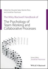 Wiley Blackwell Handbook of the Psychology of Team Working and Collaborative Processes cena un informācija | Sociālo zinātņu grāmatas | 220.lv