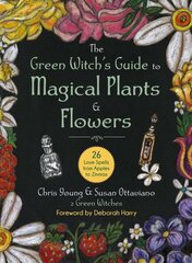 Green Witch's Guide to Magical Plants & Flowers: 26 Love Spells from Apples to Zinnias cena un informācija | Pašpalīdzības grāmatas | 220.lv