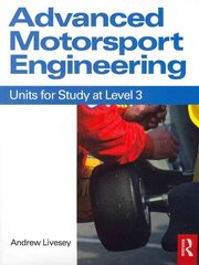 Advanced Motorsport Engineering: Units for Study at Level 3 cena un informācija | Sociālo zinātņu grāmatas | 220.lv