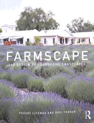 Farmscape: The Design of Productive Landscapes цена и информация | Книги об архитектуре | 220.lv