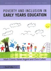 Poverty and Inclusion in Early Years Education cena un informācija | Sociālo zinātņu grāmatas | 220.lv