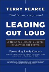 Leading Out Loud: A Guide for Engaging Others in Creating the Future 3rd edition цена и информация | Энциклопедии, справочники | 220.lv