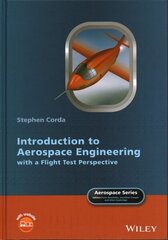 Introduction to Aerospace Engineering with a Flight Test Perspective cena un informācija | Sociālo zinātņu grāmatas | 220.lv