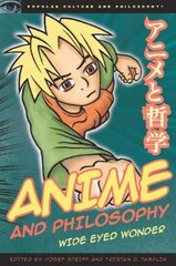 Anime and Philosophy: Wide Eyed Wonder cena un informācija | Vēstures grāmatas | 220.lv