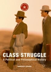 Class Struggle: A Political and Philosophical History 2015 1st ed. 2016 cena un informācija | Sociālo zinātņu grāmatas | 220.lv