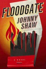 Floodgate: A Novel cena un informācija | Fantāzija, fantastikas grāmatas | 220.lv