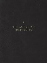 American Fraternity: An Illustrated Ritual Manual cena un informācija | Grāmatas par fotografēšanu | 220.lv