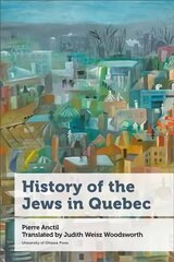 History of the Jews in Quebec New edition cena un informācija | Vēstures grāmatas | 220.lv