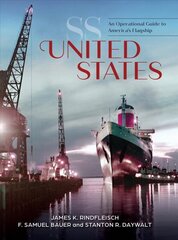 SS United States: An Operational Guide to America's Flagship: An Operational Guide to America's Flagship цена и информация | Путеводители, путешествия | 220.lv