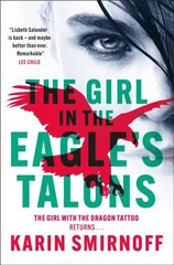 The Girl in the Eagle's Talons : The New Girl with the Dragon Tattoo Thriller cena un informācija | Romāni | 220.lv