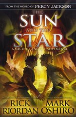 From the World of Percy Jackson: The Sun and the Star (The Nico Di Angelo Adventures) cena un informācija | Bērnu grāmatas | 220.lv