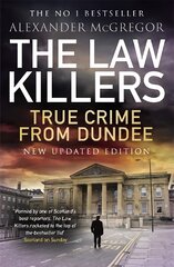 Law Killers: True Crime from Dundee цена и информация | Биографии, автобиогафии, мемуары | 220.lv