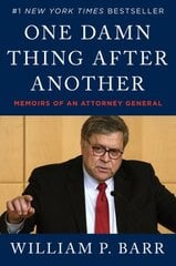 One Damn Thing After Another: Memoirs of an Attorney General cena un informācija | Biogrāfijas, autobiogrāfijas, memuāri | 220.lv