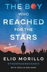 Boy Who Reached for the Stars: A Memoir цена и информация | Биографии, автобиогафии, мемуары | 220.lv