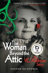 Woman Beyond the Attic: The V.C. Andrews Story cena un informācija | Biogrāfijas, autobiogrāfijas, memuāri | 220.lv